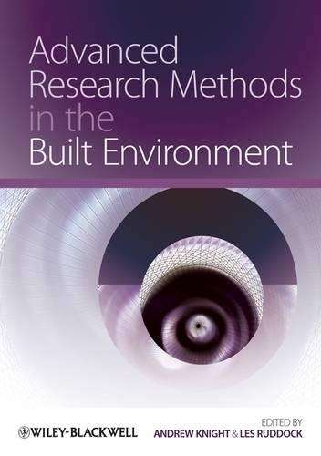 Advanced Research Methods in the Built Environment - KNIGHT