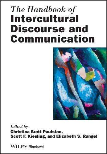The Handbook of Intercultural Discourse and Communication - PAULSTON,C