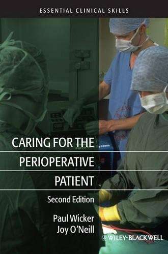 Caring for the Perioperative Patient - Paul Wicker