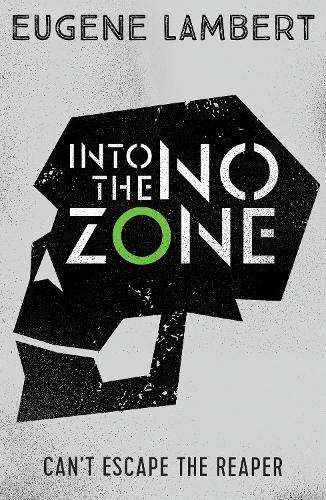 Into the No-Zone - Eugene Lambert