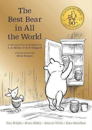 Winnie the Pooh: The Best Bear in all the World - A. A. Milne