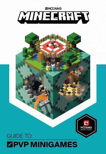Minecraft Guide to PVP Minigames - Mojang AB