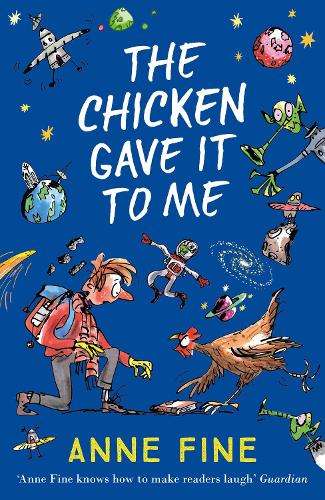 The Chicken Gave it to Me - Anne Fine