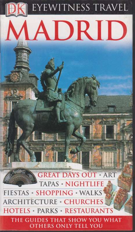 DK Eyewitness Travel Guide: Madrid - Michael Leapman