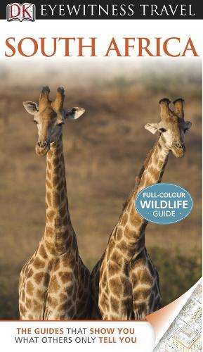 DK Eyewitness Travel Guide: South Africa - Michael Brett