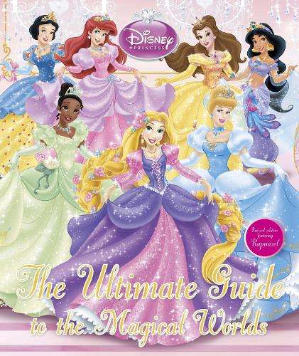 Disney Princess The Ultimate Guide to the Magical Worlds - DK
