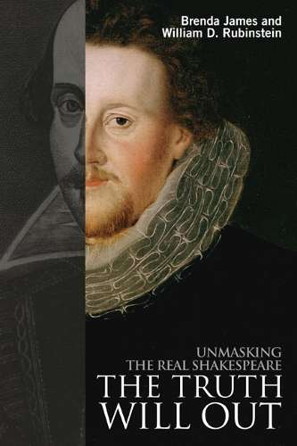 TRUTH WILL OUT UNMASKING THE REAL SHAKES SECONDHAND - JAMES,B