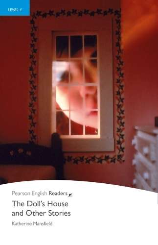 Level 4: The Doll's House and Other Stories - Katherine Mansfield