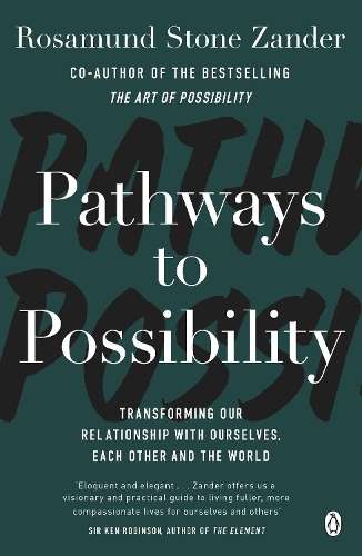 Pathways to Possibility - Rosamund Stone Zander