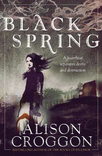BLACK SPRING - Alison Croggon