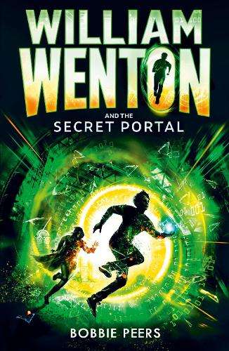 William Wenton and the Secret Portal - Bobbie Peers