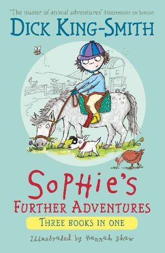 Sophie's Further Adventures - Dick King-Smith