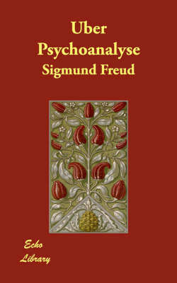 Uber Psychoanalyse - Sigmund Freud