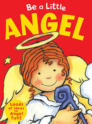 Be a Little Angel - Sue Barraclough