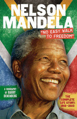 Nelson Mandela: No Easy Walk to Freedom - Barry Denenberg