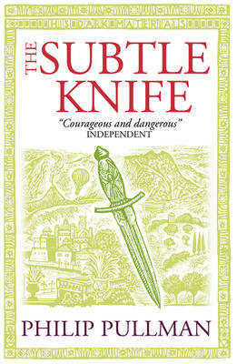 The Subtle Knife - Philip Pullman