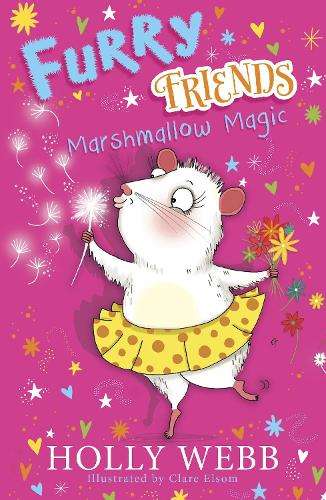 Furry Friends: Marshmallow Magic - Holly Webb