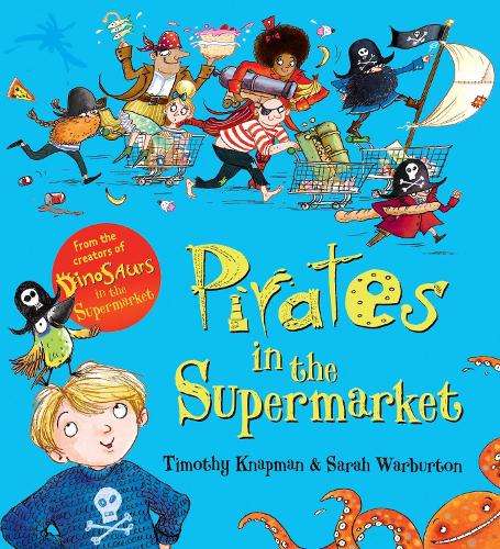 Pirates in the Supermarket - Timothy Knapman