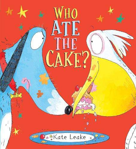 Who Ate the Cake? - Kate Leake