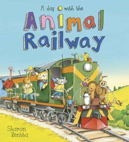 A Day with the Animal Railway - Sharon Rentta