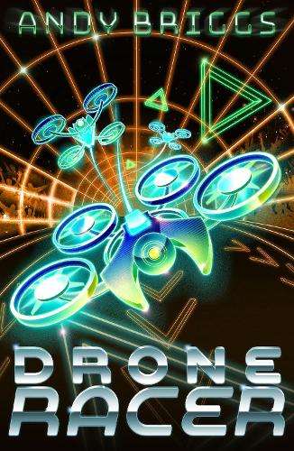 DRONE RACER - Andy Briggs