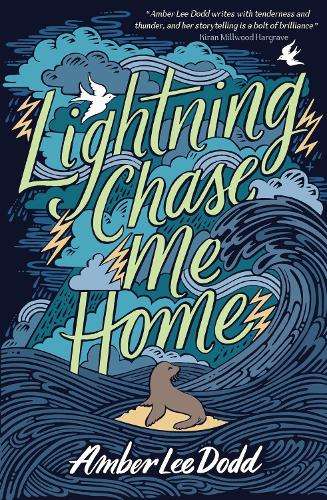 Lightning Chase Me Home - Amber Lee Dodd