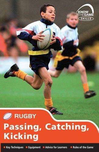 Skills: Rugby - Passing Catching Kicking - Simon Jones