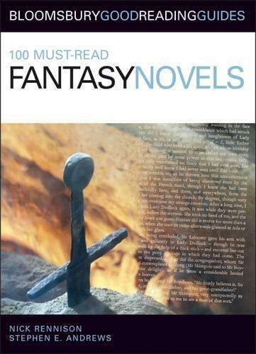 100 Must-read Fantasy Novels - Nick Rennison