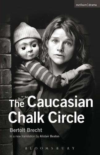 The Caucasian Chalk Circle - Bertolt Brecht