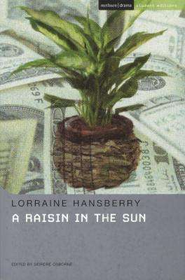 A Raisin In The Sun - Lorraine Hansberry