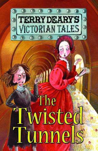 Victorian Tales: The Twisted Tunnels - Terry Deary