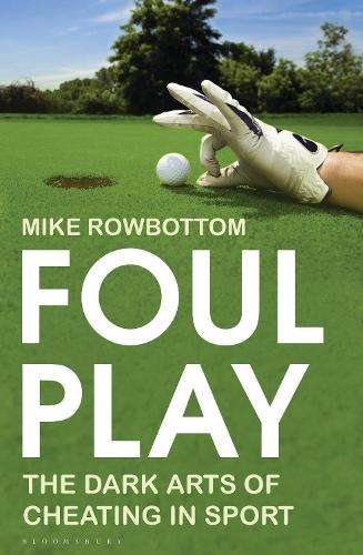 Foul Play - Mike Rowbottom