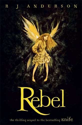 Knife: Rebel - R. J. Anderson