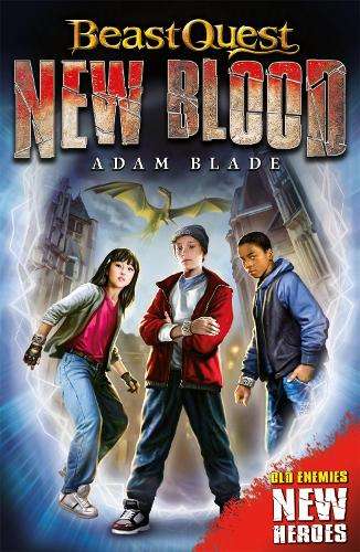 Beast Quest: New Blood: Book 1 - Adam Blade
