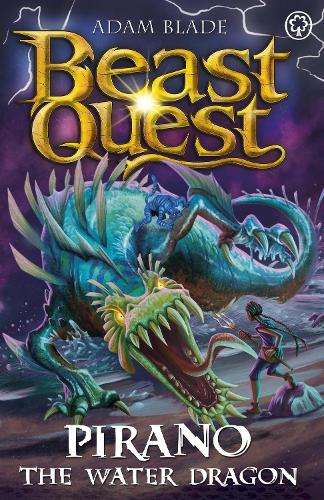 Beast Quest: Pirano the Water Dragon: Series 31 Book 2 - Adam Blade