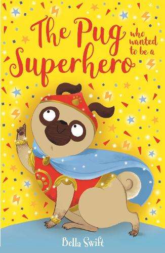 \Pug who wanted to be a Superhero - N"