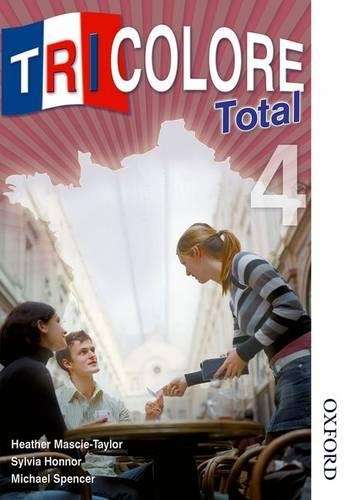Tricolore Total 4 Student Book - Heather Mascie-Taylor