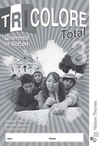 Tricolore Total 3 Grammar in Action - Sylvia Honnor