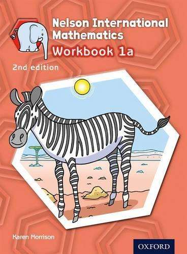 Nelson International Mathematics Workbook 1a - Karen Morrison