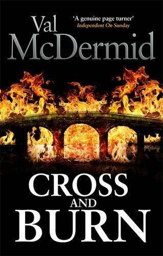 Cross and Burn - Val McDermid