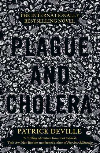 Plague and Cholera - Patrick Deville