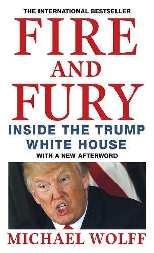 Fire and Fury - Michael Wolff