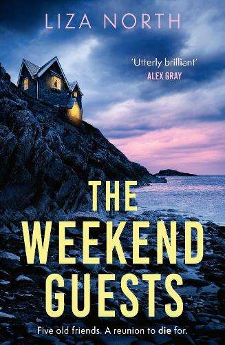 Weekend Guests, The: A gripping murder mystery thriller with a twist - Liza North