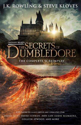 Fantastic Beasts: The Secrets of Dumbledore â The Complete Screenp - J.K. Rowling