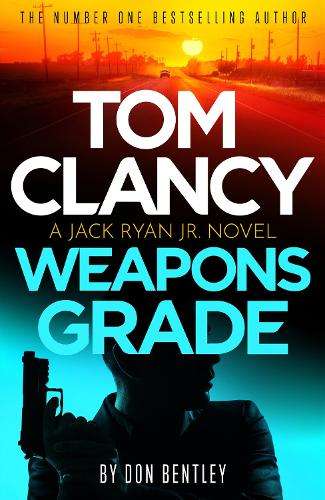 \Tom Clancy Weapons Grade: A breathless race-against-time Jack Ryan - N"