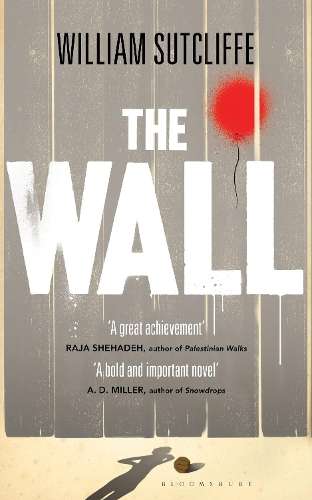 Wall, The - William Sutcliffe