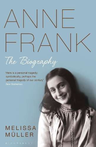 Anne Frank - Melissa Muller
