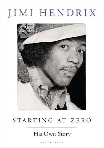 Starting At Zero - Jimi Hendrix