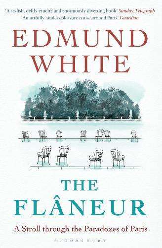 The Flaneur - Edmund White