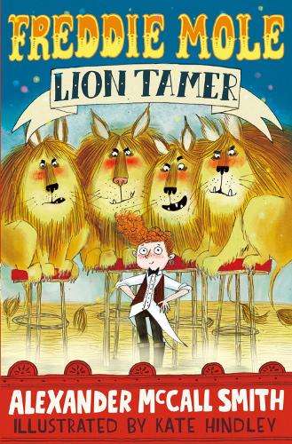 Freddie Mole Lion Tamer - Alexander McCall Smith